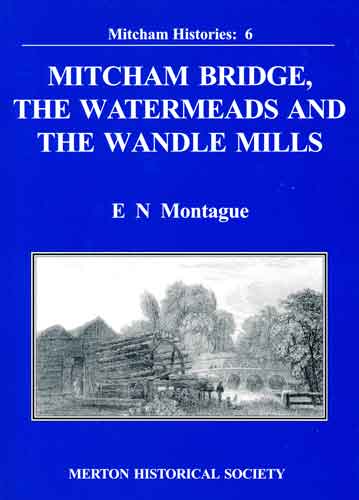 Mitcham Bridge, The Watermeads and the Wandle Mills